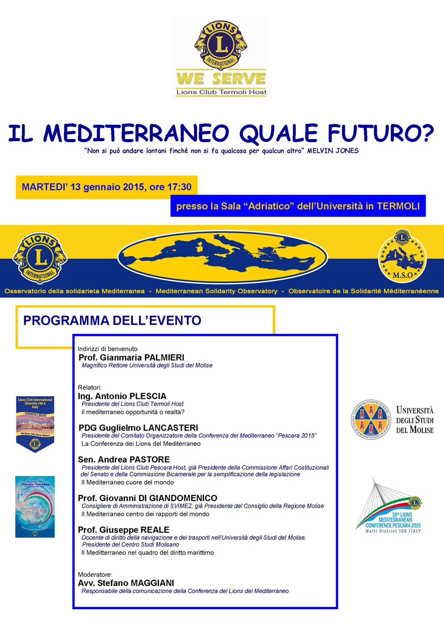 Il Mediterraneo quale futuro?  “Non si può andare lontani finché non si fa qualcosa per qualcun altro” - Melvin Jones